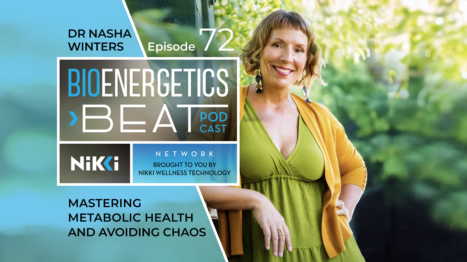Bioenergetics Beat Podcast Episode 72: Dr. Nasha Winters