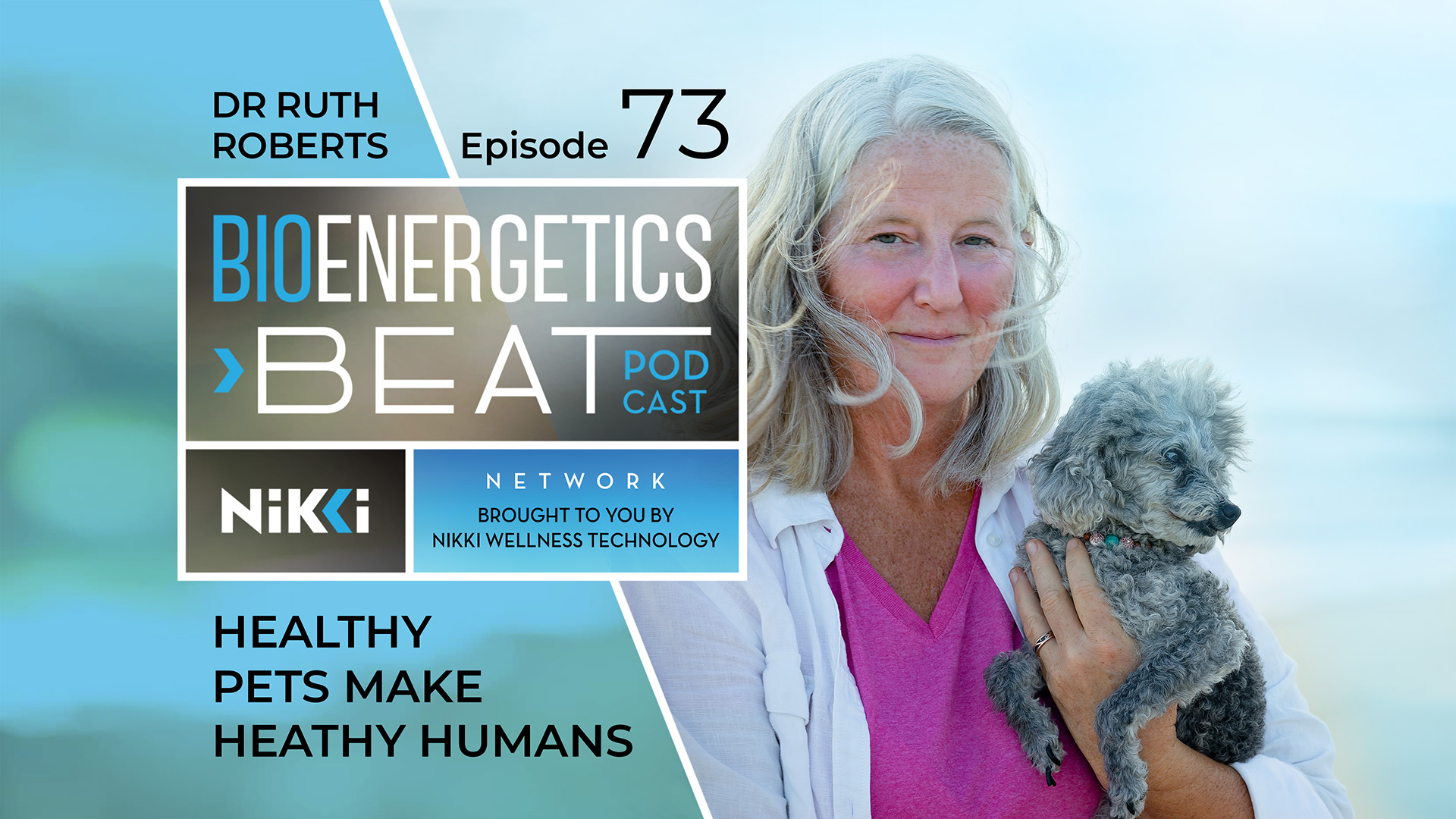 Bioenergetics Beat Podcast Episode 73: Dr. Ruth Roberts