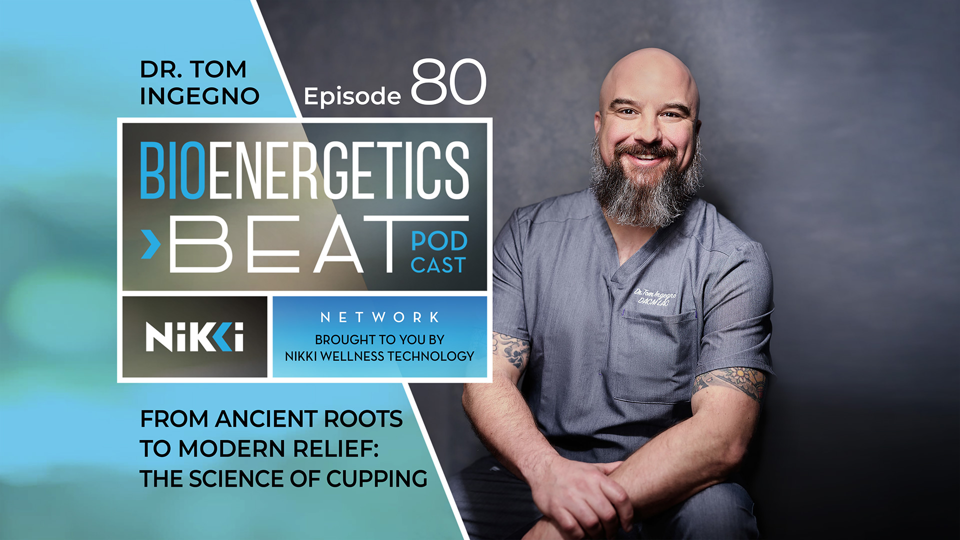 Bioenergetic Beats Podcast Episode 80: Dr Tom Ingegno
