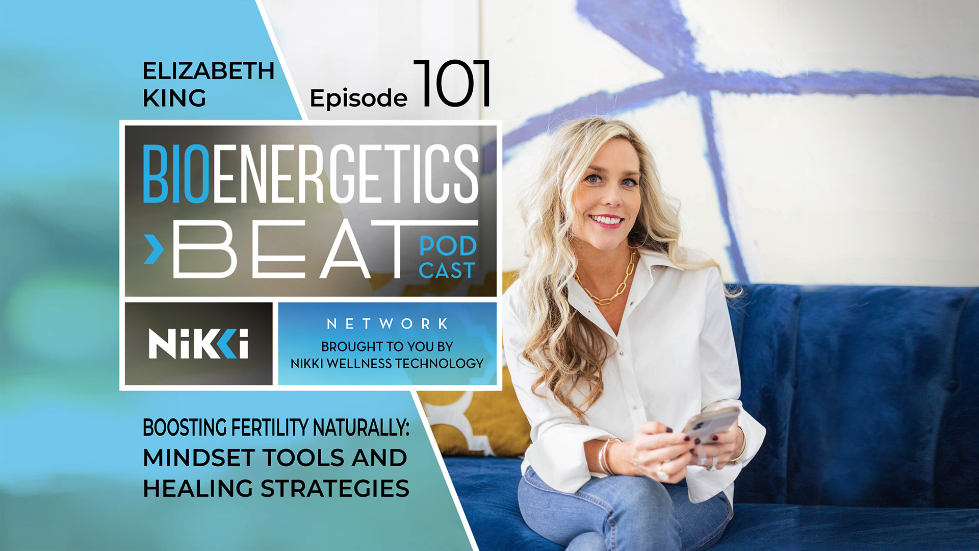 Bioenergetic Beats Podcast Episode 101: Elizabeth King