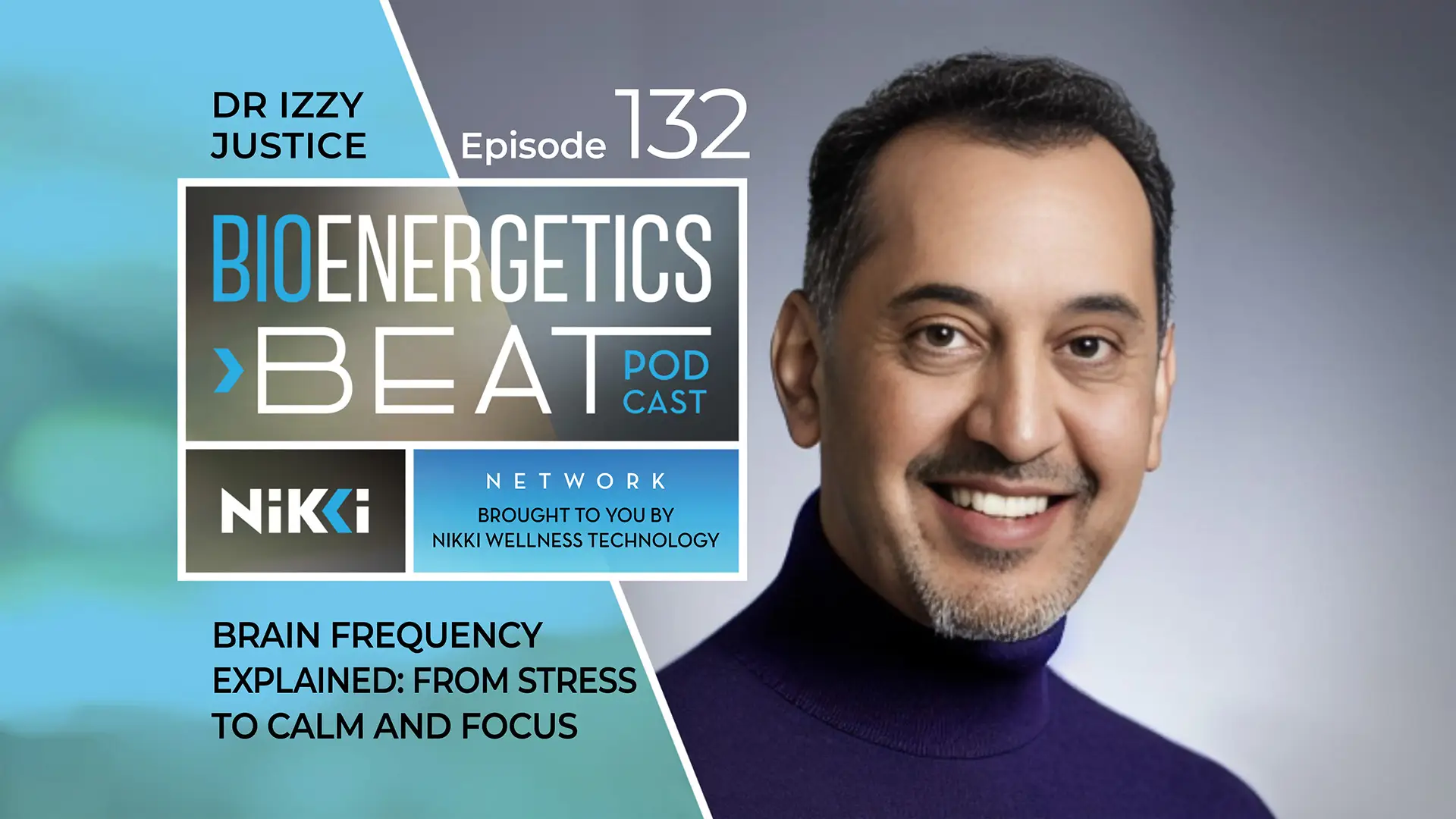 Bioenergetic Beats Podcast Episode 132: Dr Izzy Justice