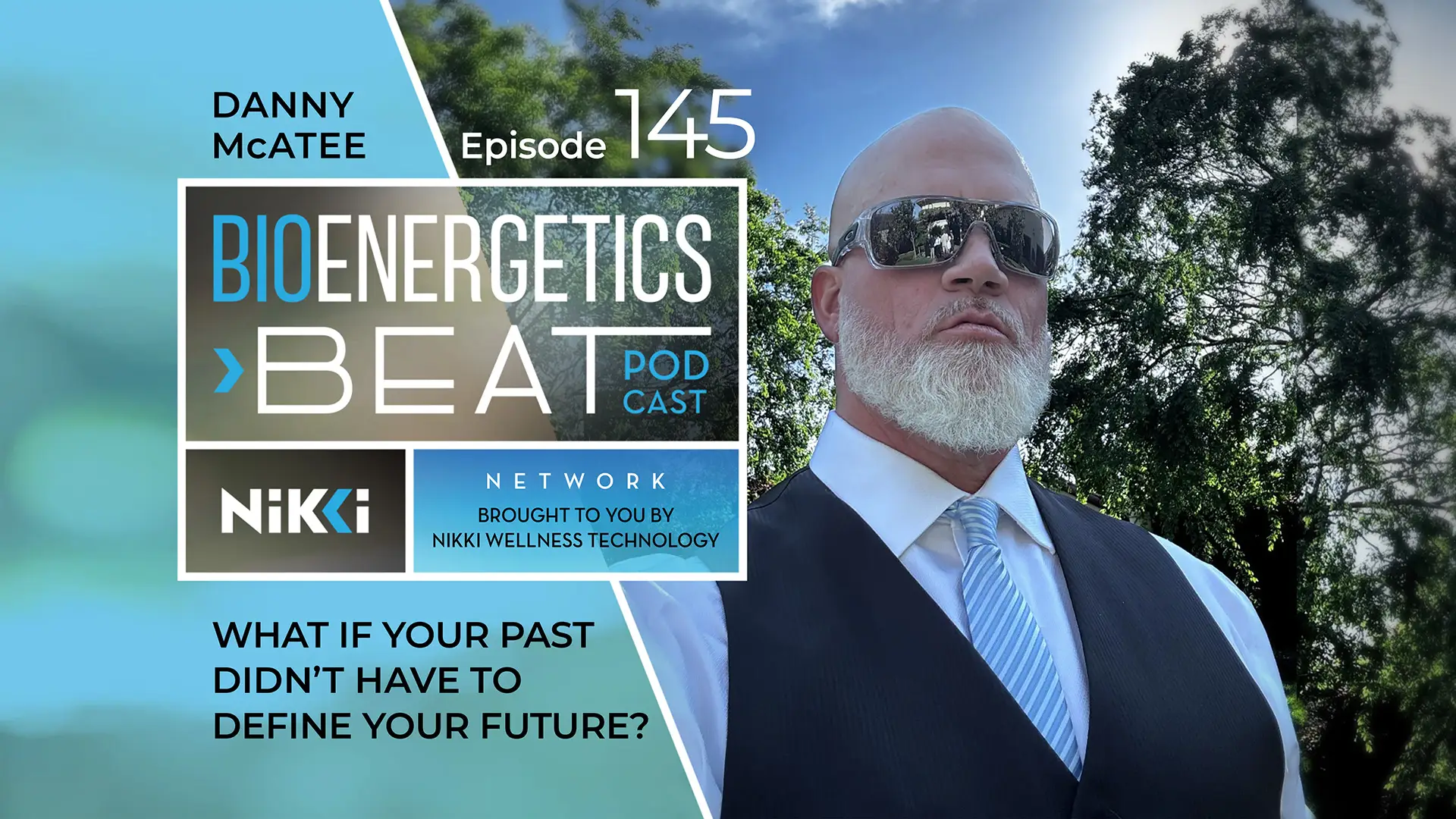 Bioenergetics Beat Podcast Episode 145 - Danny McAtee