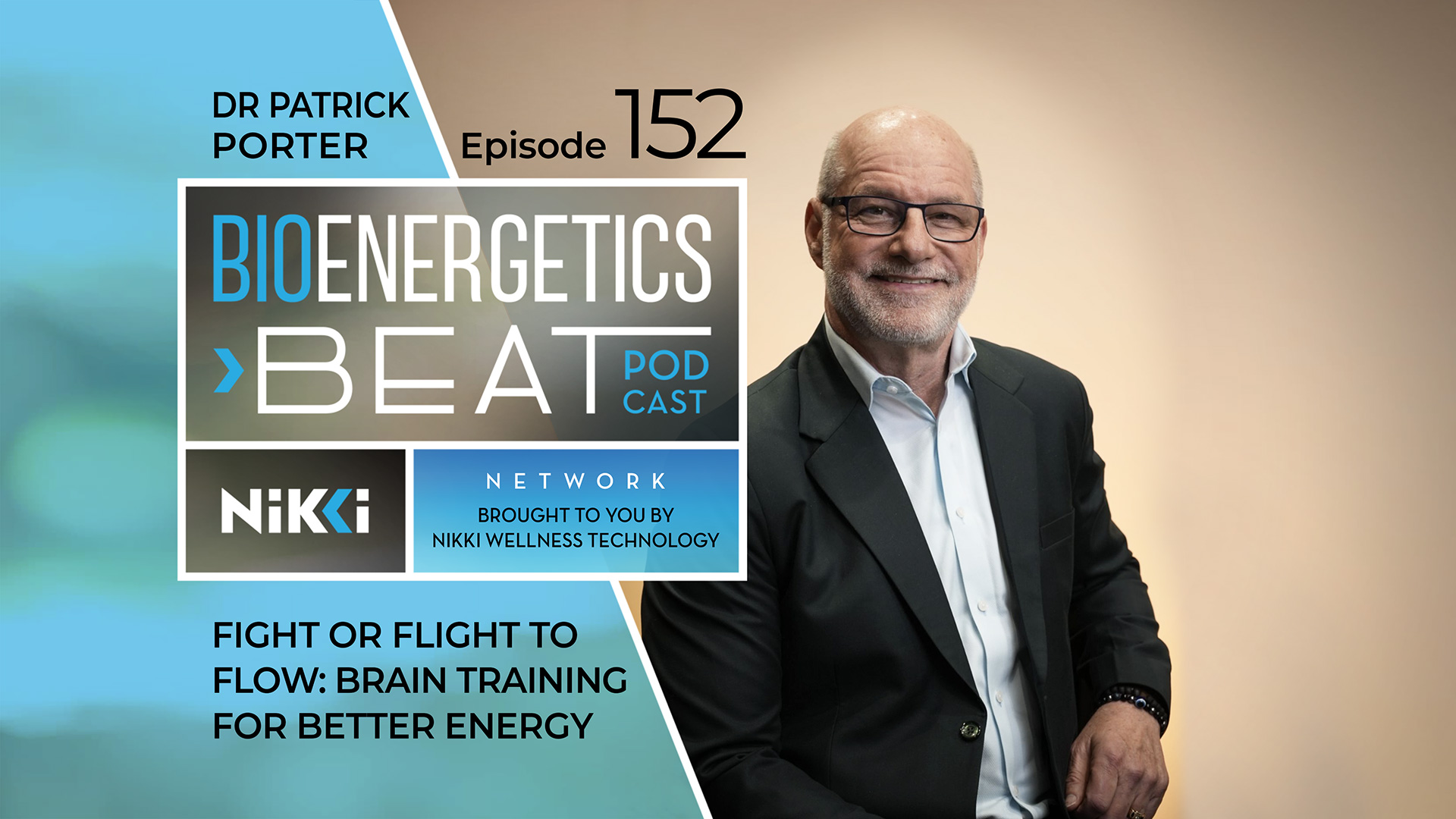 Bioenergetic Beats Podcast Episode 152 - Dr Patrick Porter