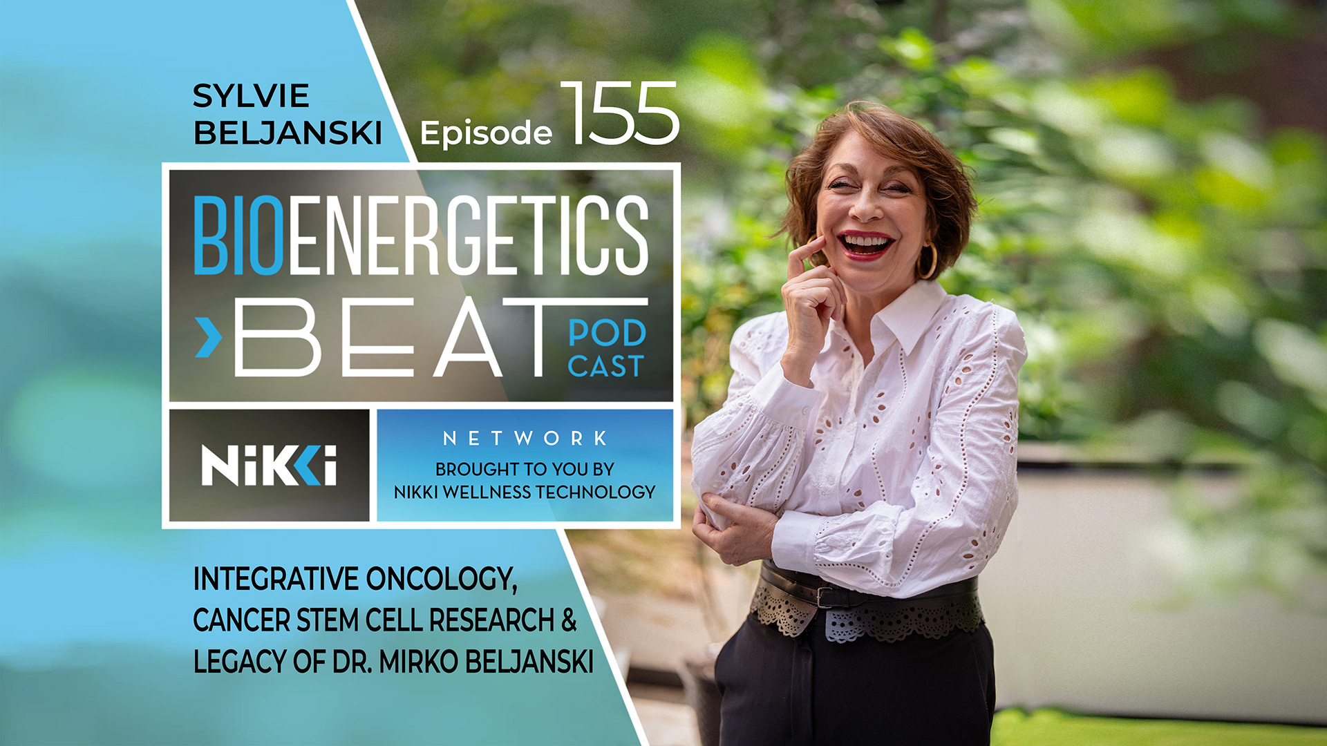 Bioenergetic Beats Podcast Episode 155 - Sylvie Beljanski